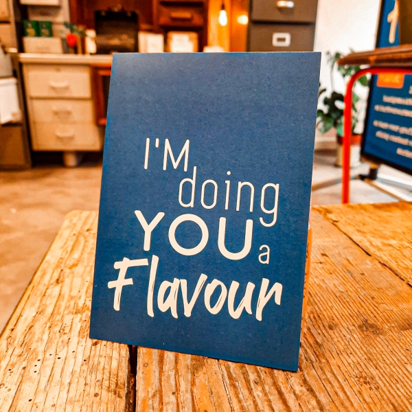 Kaartje I'm doing you a flavour