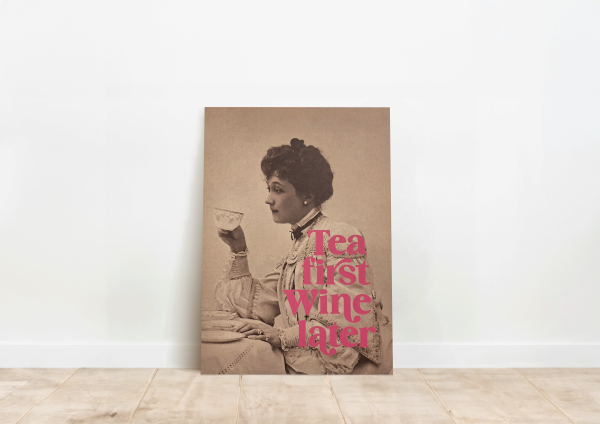 Wall Art Tea First Wine Later